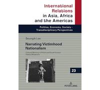 Narrating Victimhood Nationalism: Cultural Memory in Polish and South Korean History Museums: 23