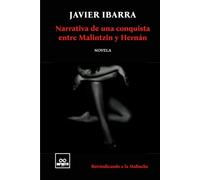 Narrativa de una conquista entre Malintzin y Hernán