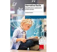 Narrativa facile. Semplificazione e adattamento di testi narrativi. Nuova ediz.