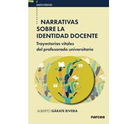 Narrativas sobre la identidad docente: Trayectorias vitales del profesorado universitario: 71