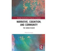 Narrative, Cognition, and Community: The Human Reader