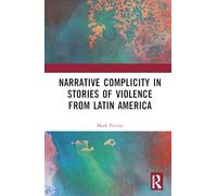 Complicità narrativa nelle storie di violenza in America Latina – Routledge