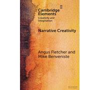 Narrative Creativity: An Introduction to How and Why
