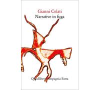 Narrative in fuga - Celati Gianni