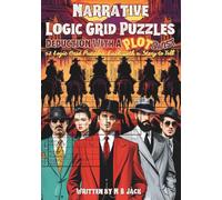 Narrative Logic Grid Puzzles: Deduction With A Plot Twist
