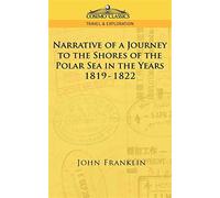Narrative of a journey to the shores of the polar sea in the years 1819-18...