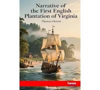 Narrative of the First English Plantation of Virginia