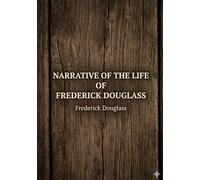 Narrative of the life of frederick dougl: By frederick douglass