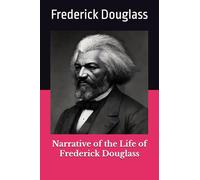 Narrative of the Life of Frederick Douglass
