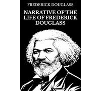 Narrative of the Life of Frederick Douglass