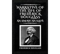 Narrative of the Life of Frederick Douglass