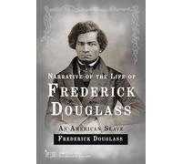 Narrative of the Life of Frederick Douglass, an American Slave: Classic Edition Republished by North Publishers