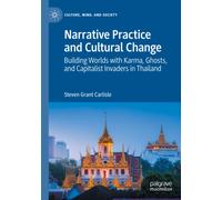 Narrative Practice And Cultural Change - Steven Grant Carlisle - Palgrave, 2021