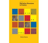 Narrative Structure in Comics: Making Sense of Fragments: 1