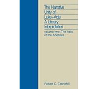 Narrative Unity of Luke-Acts: The Acts of the Apostles: A Literary Interpretation: A Literary Interpretation: Volume Two: The Acts of the Apostles: 2