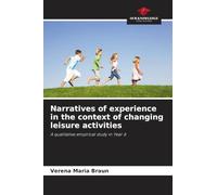 Narratives of experience in the context of changing leisure activities: A qualitative empirical study in Year 6