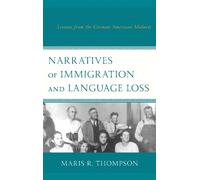 Narratives of Immigration and Language Loss (Tascabile)