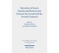 Narratives of Jesus's Passion and Resurrection between the Second and the Seventh Centuries: 536