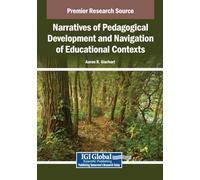 Narratives of Pedagogical Development and Navigation of Educational Contexts