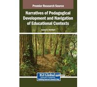 Narratives of Pedagogical Development and Navigation of Educational Contexts
