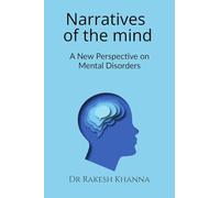 Narratives of the Mind: A New Perspective on Mental Disorders