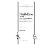 Narratività e discernimento morale. Una lettura a partire dalla ricerca filosofica di P. Ricoeur