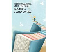 Narratività e logica causale [Paperback] [Feb 03, 2026] Calabrese, Stefano and C