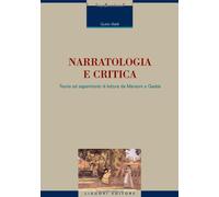 Narratologia e critica. Teoria ed esperimenti di lettura da Manzoni a Gadda