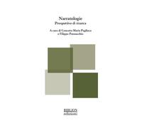 Narratologie. Prospettive di ricerca - Pagliuca C. M. (cur.); Pennacchio F...
