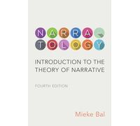 Narratology: Introduction to the Theory of Narrative