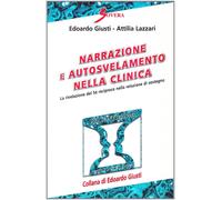 Narrazione e autosvelamento nella clinica. La rivelazione del sé reciproco nella