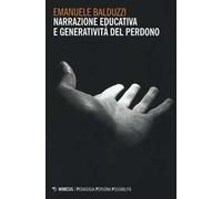 Narrazione educativa e generatività del perdono