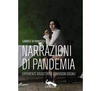 Narrazioni di pandemia. Esperienze soggettive e dimensioni sociali