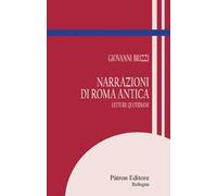 Narrazioni di Roma antica. Letture quotidiane