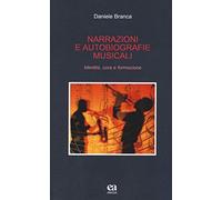 Narrazioni e autobiografie musicali. Identità, cura e formazione
