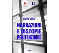 Narrazioni e distopie penitenziarie