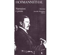 Narrazioni e poesie - Hofmannsthal Hugo von