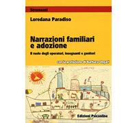 Narrazioni familiari e adozione. Il ruolo degli operatori, insegnanti e genitori