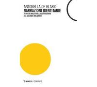 Narrazioni identitarie. Teorie e analisi nella letteratura del secondo millennio