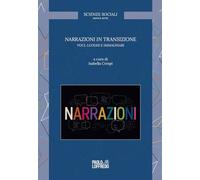 Narrazioni in transizione. Voci, luoghi e immaginari