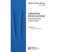 Narrazioni psicoanalitiche. Disturbi borderline e stati psicotici