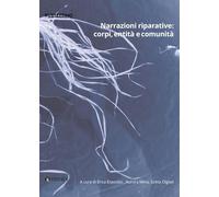 Narrazioni riparative: corpi, entità e comunità. Le visual cultures per le pratiche curatoriali