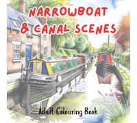 Narrow boat & Canal Scenes: Adult Colouring Book