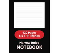 Narrow Ruled Notebook: Clean & Professional Writing Journal for Daily Notes, Work, and Study: 8.5 x 11 Inches | 120 Pages | Smooth Narrow-Ruled Lines ... | Ideal for Students, Writers & Professionals