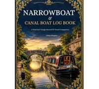 Narrowboat & Canal Boat Log Book: A Practical Voyage Record & Vessel Companion