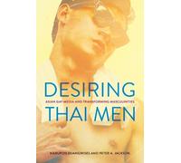Narupon Duangwises Peter A. Jackson Desiring Thai Men (Copertina rigida)