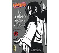 Naruto - La véritable histoire d'Itachi 2 : Nuit noire (Tome 6)