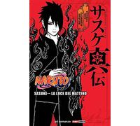 Naruto Romanzo: Sasuke - La Luce del Mattino Prima Ristampa