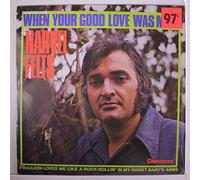 NARVEL FELTS - when your good love was mine