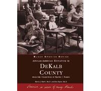 Narvie J. Harris Dee M. Tay African-American Education in Dekalb Cou (Tascabile)